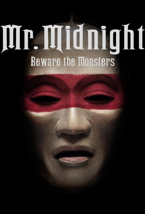 Mr. Midnight: Beware the Monsters постер