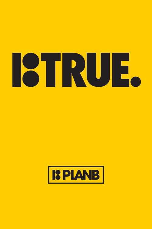 Plan B: True постер