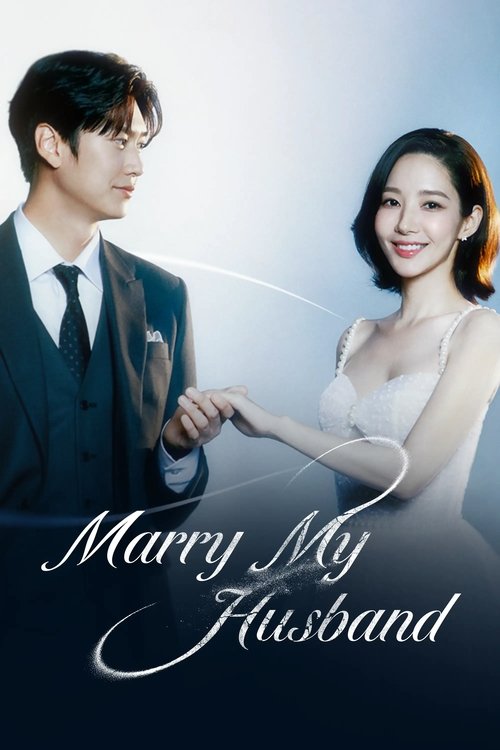 Marry My Husband постер