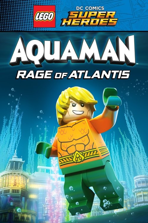 LEGO Супергерои DC: Аквамен. Ярость Атлантиды постер