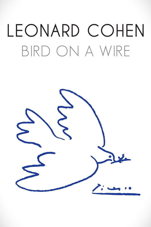 Leonard Cohen: Bird on a Wire постер