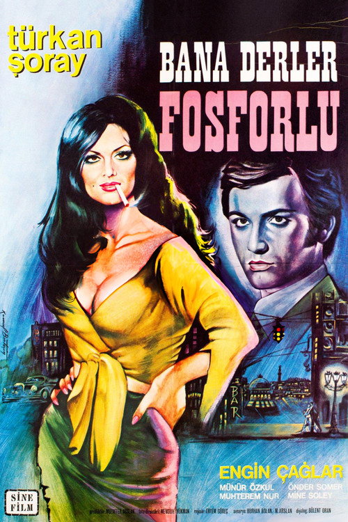 Bana Derler Fosforlu постер