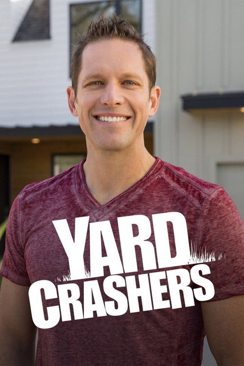 Yard Crashers постер