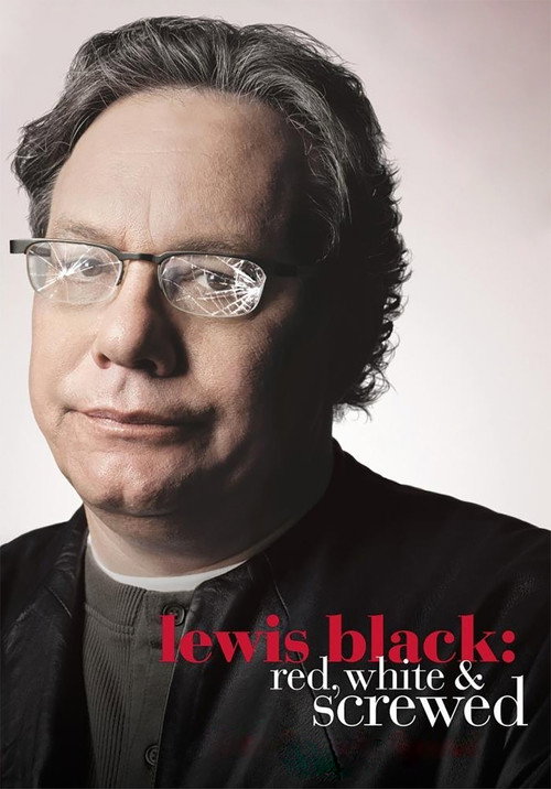 Lewis Black: Red, White & Screwed постер
