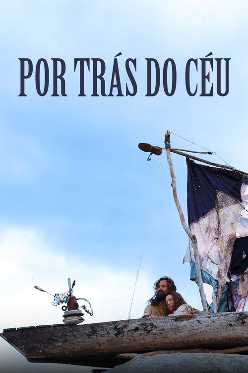 Por Trás do Céu постер