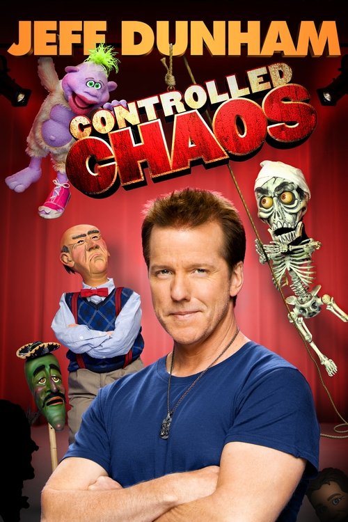 Jeff Dunham: Controlled Chaos постер