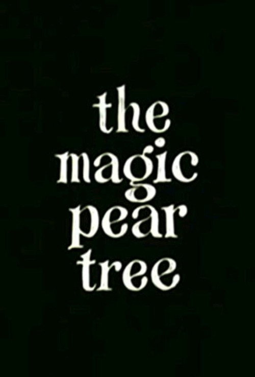 The Magic Pear Tree постер