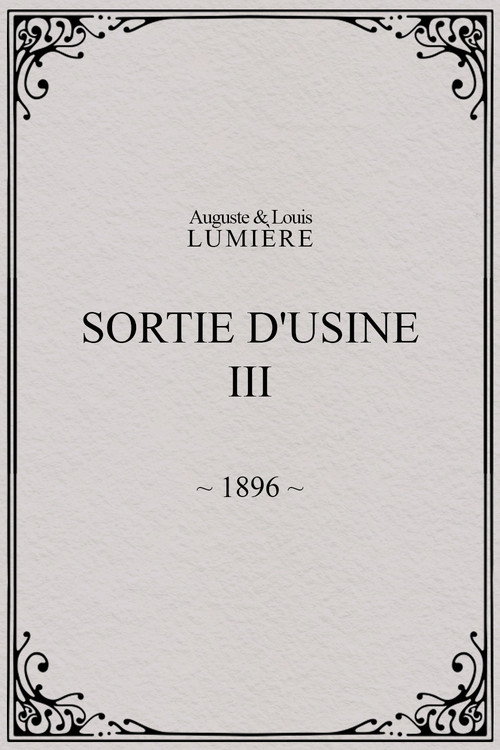 Sortie d'usine, [III] постер