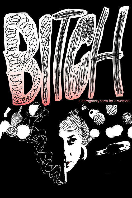 Bitch, A Derogatory Term for a Woman постер