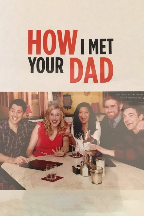 How I Met Your Dad постер