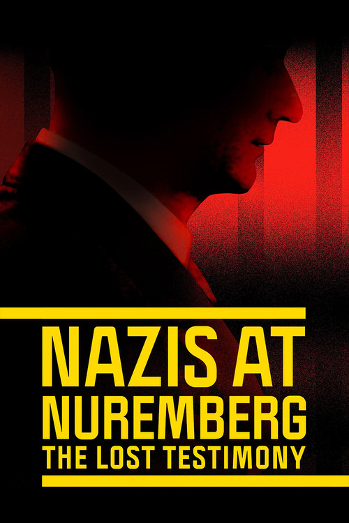 Nazis at Nuremberg: The Lost Testimony постер