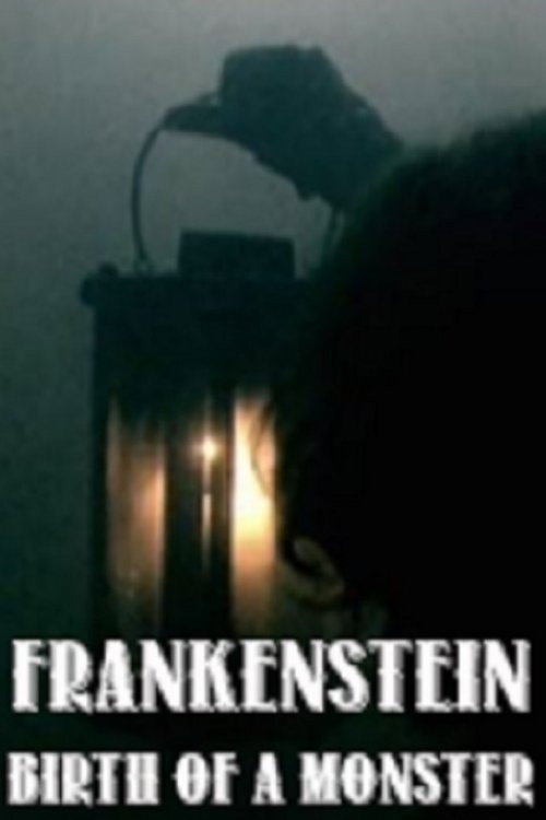 Frankenstein: Birth of a Monster постер
