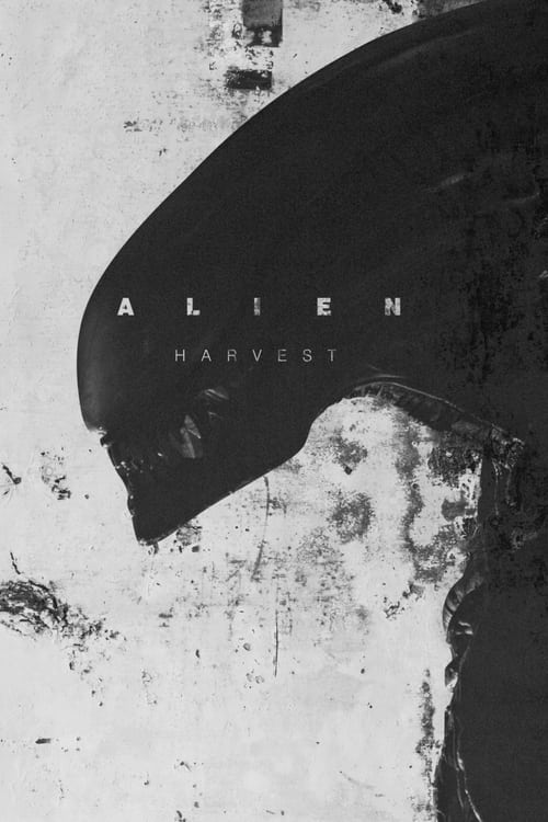 Alien: Harvest постер