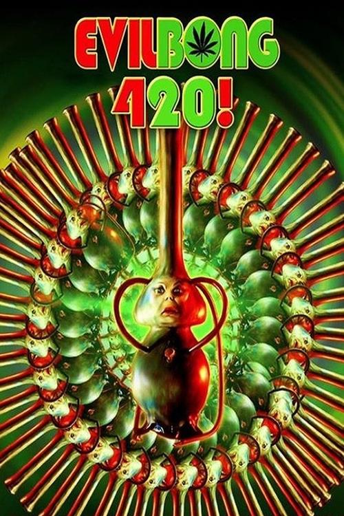 Evil Bong 420 постер