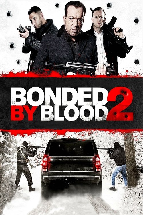Bonded by Blood 2 постер
