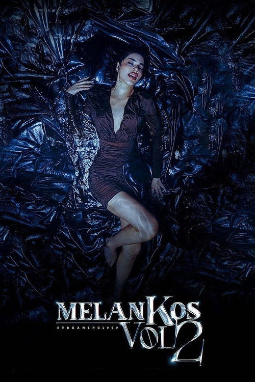 MelanKos Vol. 2 постер