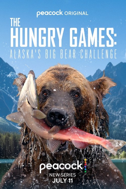 The Hungry Games: Alaska's Big Bear Challenge постер