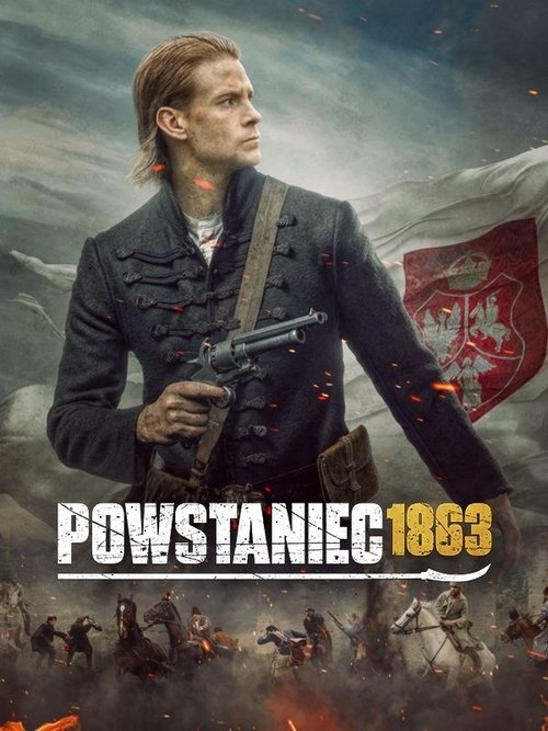 Powstaniec 1863 постер