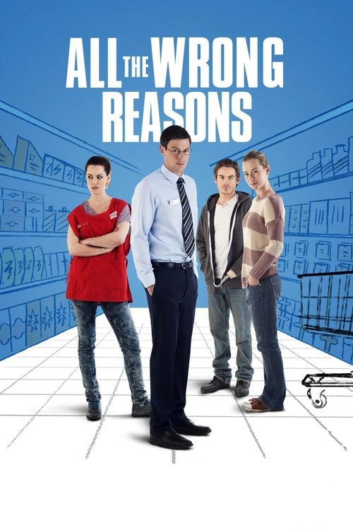 All the Wrong Reasons постер