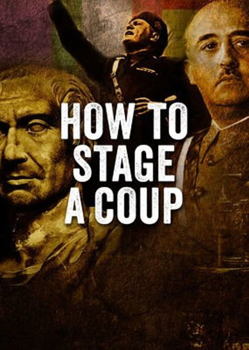 How to Stage a Coup постер