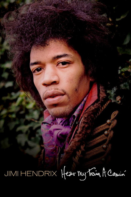 Jimi Hendrix: Hear My Train a Comin' постер