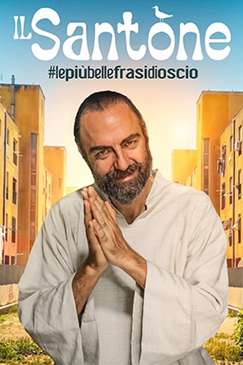 Il Santone - #lepiùbellefrasidiOscio постер