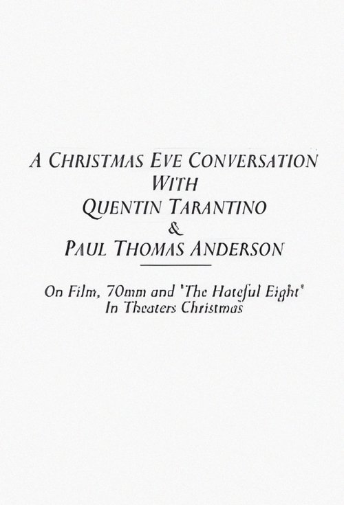 A Christmas Eve Conversation With Quentin Tarantino & Paul Thomas Anderson постер