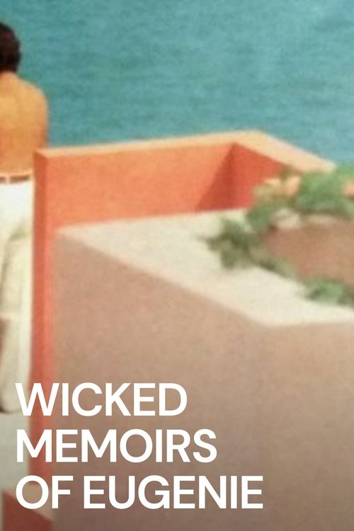 Wicked Memoirs of Eugenie постер