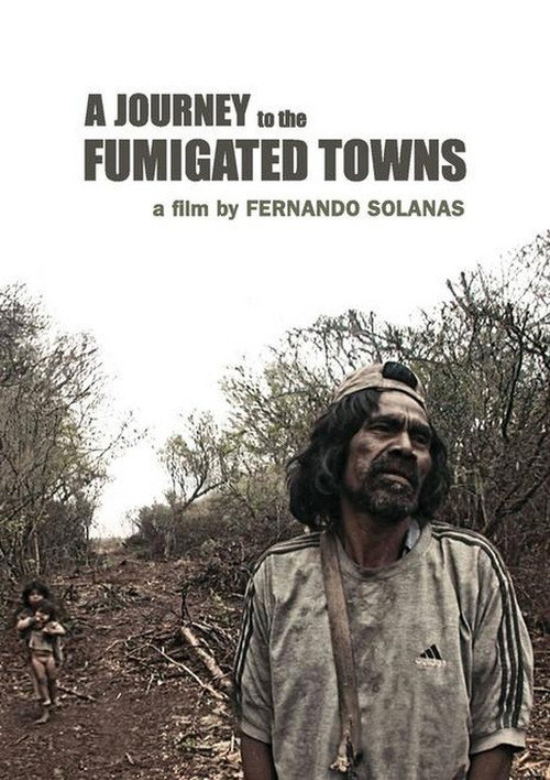 Viaje a los pueblos fumigados постер