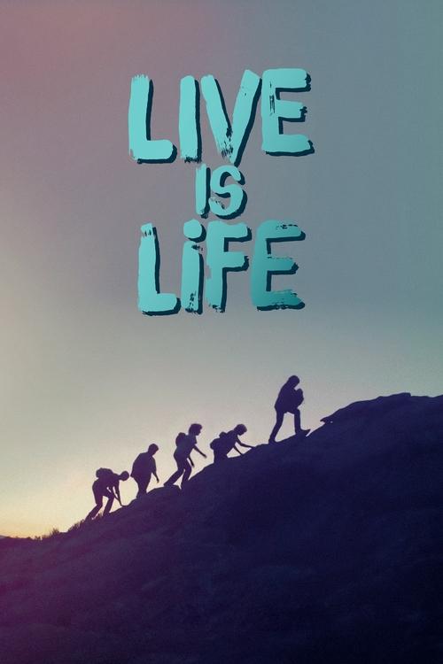 Live Is Life постер