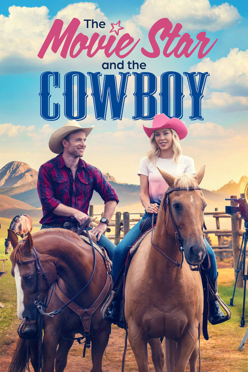 The Movie Star and the Cowboy постер