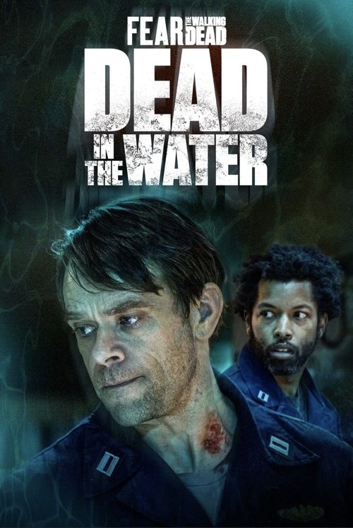 Fear the Walking Dead: Dead in the Water постер