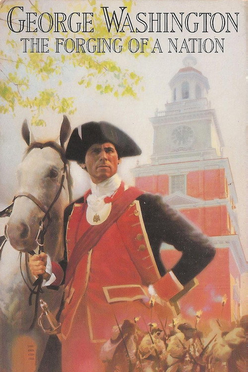 George Washington II: The Forging of a Nation постер