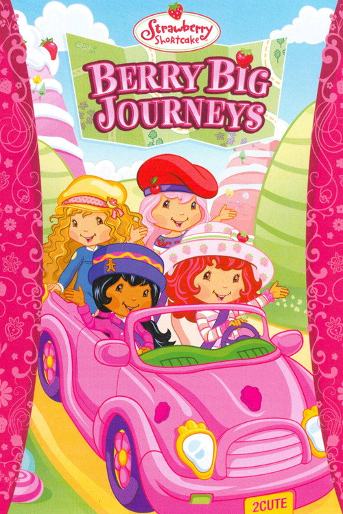 Strawberry Shortcake: Berry Big Journeys постер