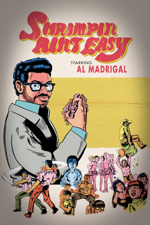 Al Madrigal: Shrimpin' Ain't Easy постер