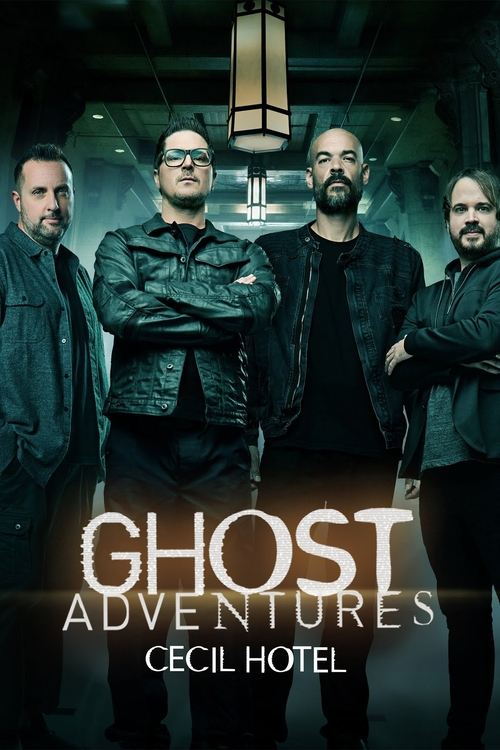 Ghost Adventures: Cecil Hotel постер