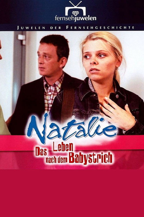Natalie IV - Das Leben nach dem Babystrich постер