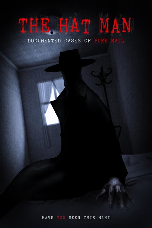 The Hat Man: Documented Cases of Pure Evil постер