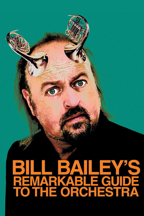 Bill Bailey's Remarkable Guide to the Orchestra постер