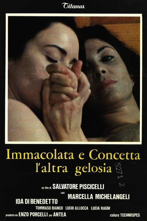 Immacolata e Concetta, l'altra gelosia постер