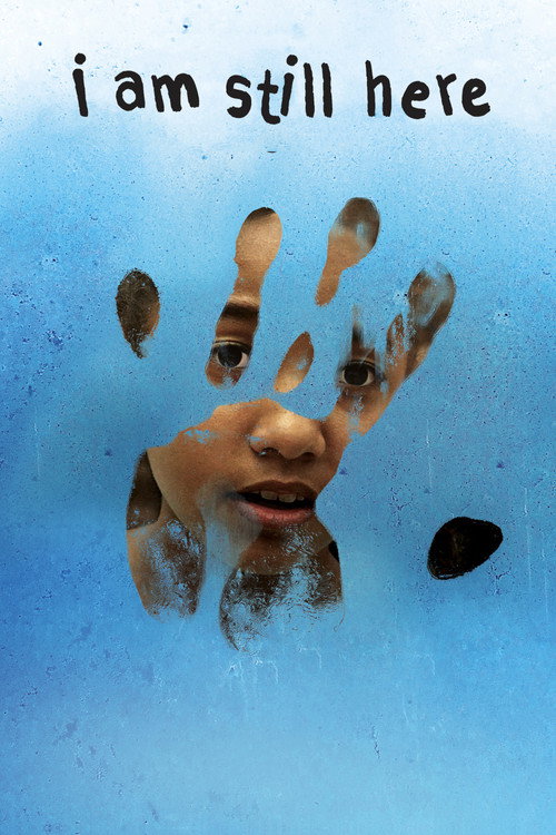 I Am Still Here постер