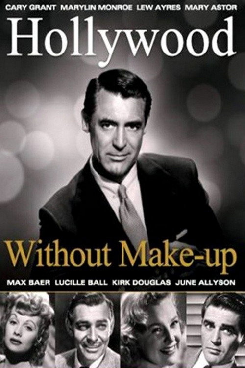 Hollywood Without Make-Up постер