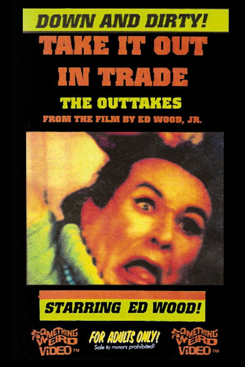 Take It Out in Trade: The Outtakes постер