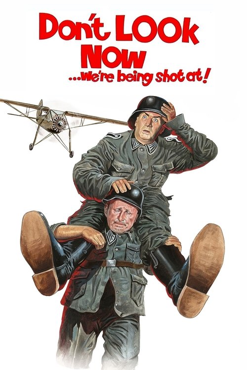 Don't Look Now... We're Being Shot At! постер