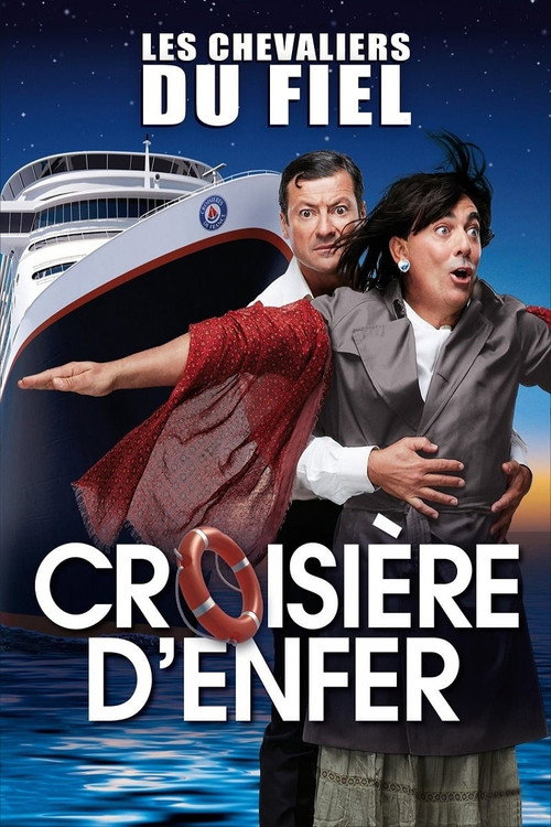Les Chevaliers du Fiel : Croisière d'enfer ! постер