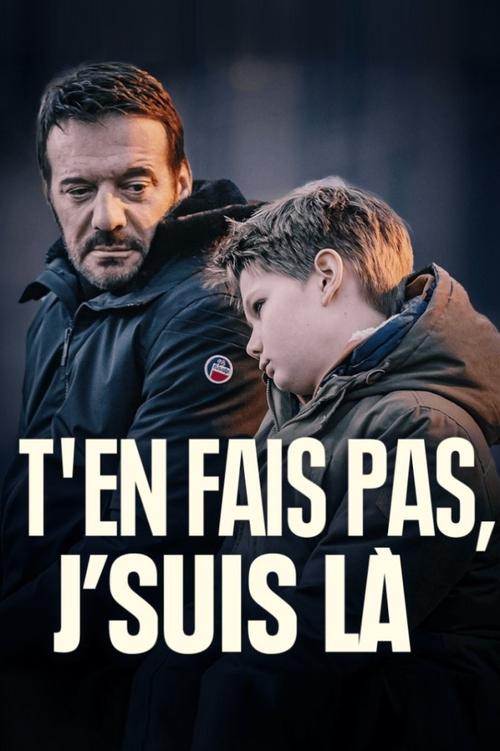 T'en fais pas, j'suis là постер