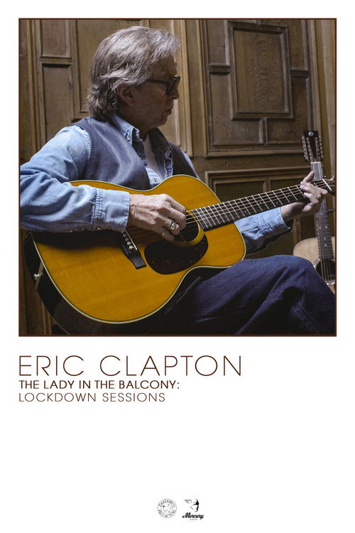 Eric Clapton: The Lady in the Balcony - Lockdown Sessions постер