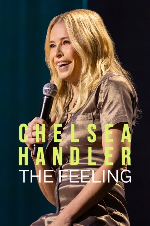 Chelsea Handler: The Feeling постер