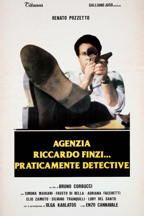 Agenzia Riccardo Finzi... praticamente detective постер