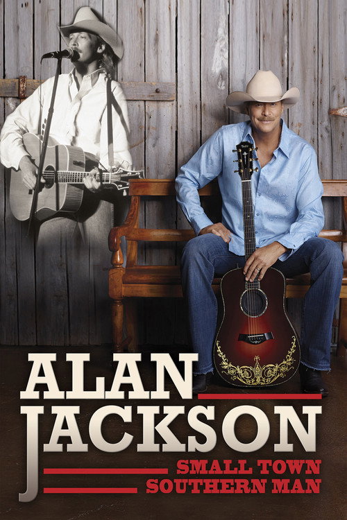 Alan Jackson: Small Town Southern Man постер